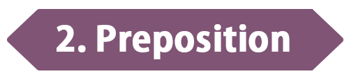 2. Preposition