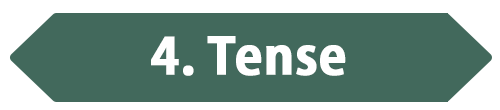 4. Tense